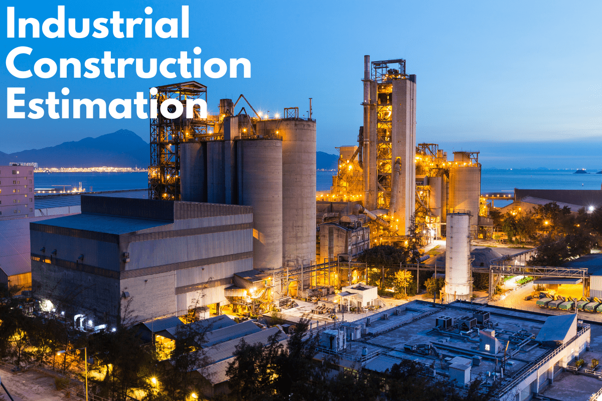 Industrial Construction Estimation