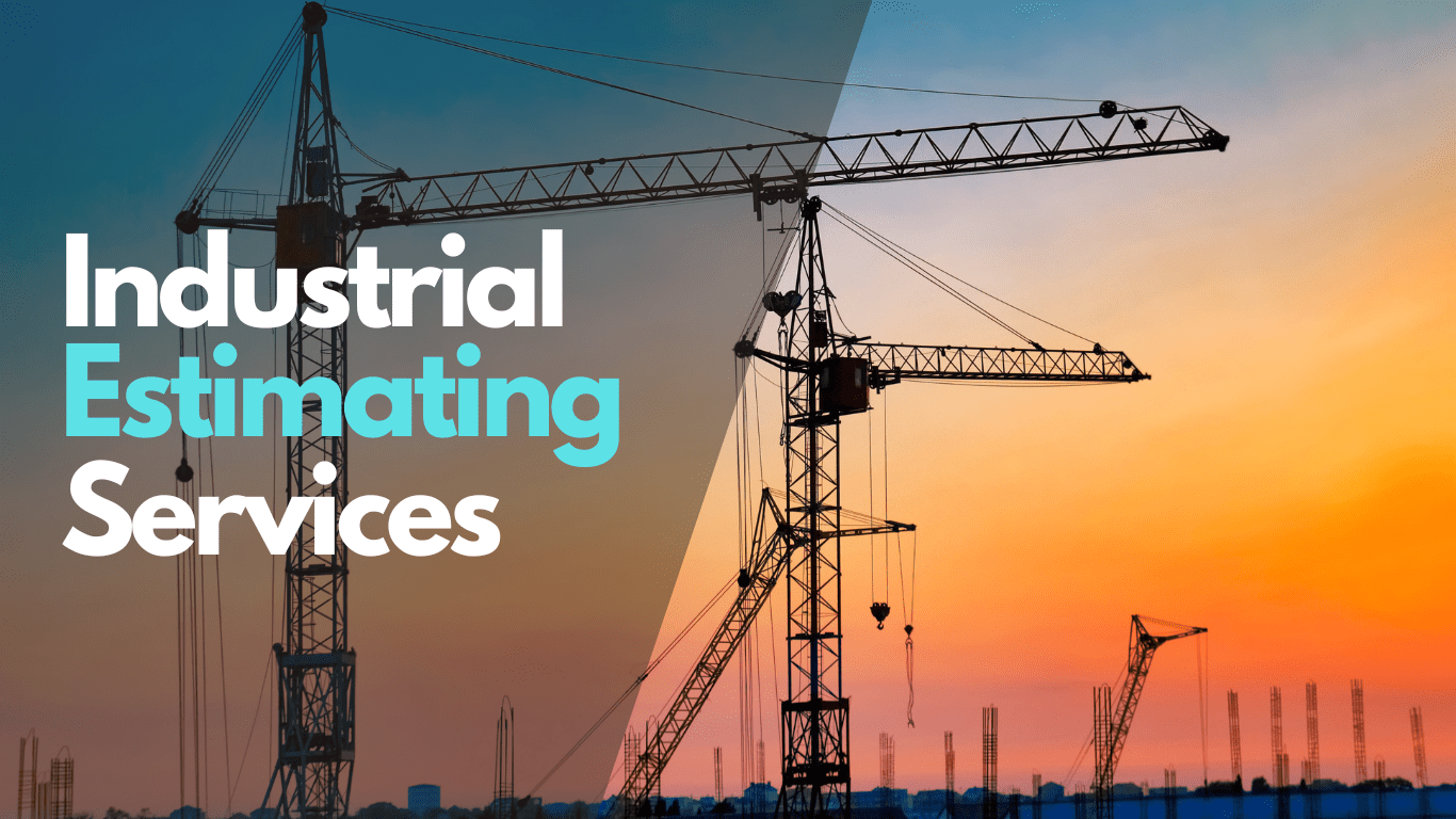 Industrial Estimating Services